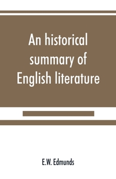 Paperback An historical summary of English literature Book