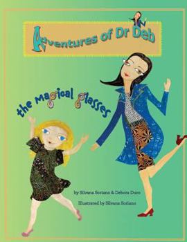 Paperback Adventure of Dr Deb.: The Magical Glasses Book