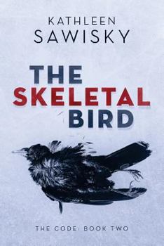 The Skeletal Bird - Book #2 of the Code