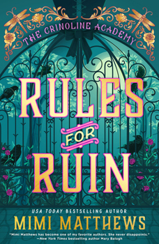 Rules for Ruin - Book #1 of the Crinoline Academy