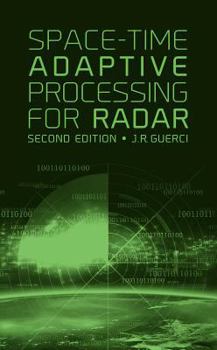 Hardcover Space-Time Adaptive Processing for Radar, Second Edition Book