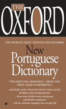 Mass Market Paperback The Oxford New Portuguese Dictionary: Portuguese-English, English-Portuguese Book