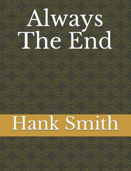 Always The End: Apocalyptic Musings