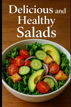 Paperback Delicious and Healthy Salads Book