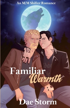 Paperback Familiar Warmth: An M/M Shifter Romance Book