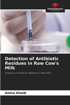 Paperback Detection of Antibiotic Residues in Raw Cow's Milk Book