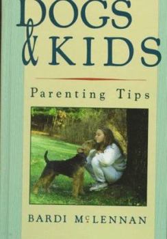 Hardcover Dogs and Kids: Parenting Tips Book