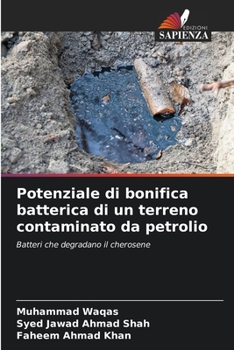 Paperback Potenziale di bonifica batterica di un terreno contaminato da petrolio [Italian] Book