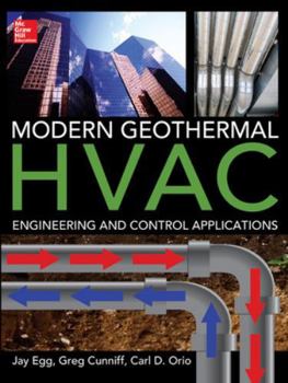 Hardcover Modern Geothermal HVAC Engineering and Control Applications Book