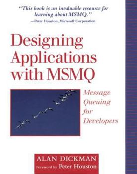 Paperback Designing Applications with Msmq: Message Queuing for Developers Book
