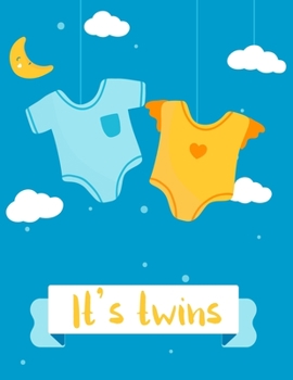 It's Twins: Pregnancy Journal - All-In-One Memory Book for Pregnant Women - 40 Weeks - Includes Birth Plan & Newborn Shopping List - Keep Track of ... Write Letters to Your Baby  (8.5 x 11 inches)