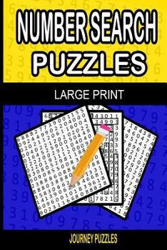 Paperback Journey Number Search Puzzles: 60 Stimulating Puzzles [Large Print] Book