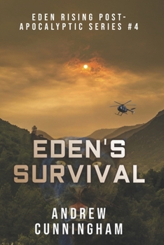 Eden's Survival - Book #4 of the Eden Rising