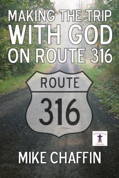 Paperback Making The Trip With God on Route 316 Book