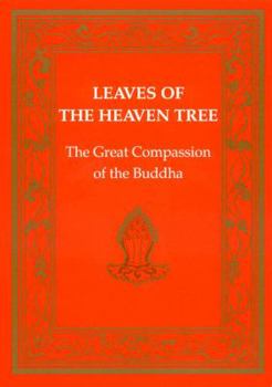 Paperback Leaves of the Heaven Tree: Great Compassion of the Buddha Book