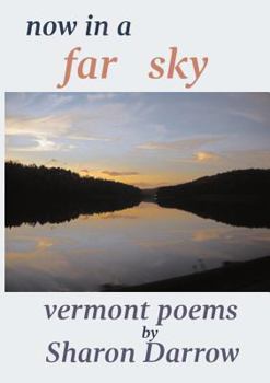 Paperback Now in a Far Sky: Vermont Poems Book