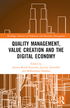 Hardcover Quality Management, Value Creation, and the Digital Economy Book