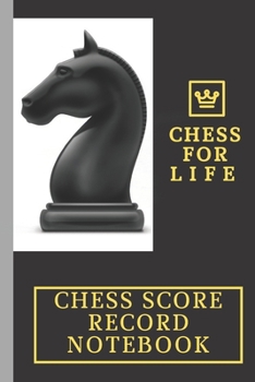 Paperback Chess Score Record Notebook -Track Your Moves & AnalyseYour Strategies: Record your Chess Moves in this Notebook - Scorebook Sheets Pad for Record You Book