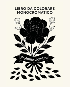 Paperback Libro da colorare monocromatico - Profumo d'ombre [Italian] Book