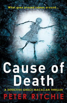Cause of Death - Book #1 of the DCI Grace Macallan