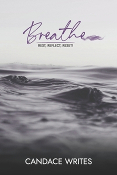Paperback Breathe: Rest, Reflect, Reset! Book