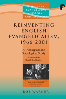 Paperback Reinventing English Evangelism, 1966-2001: A Theological and Sociological Study Book