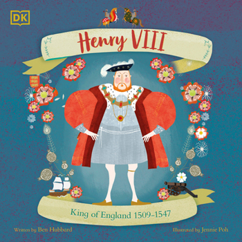 Henry VIII: King of England 1509 - 1547 (History's Great Leaders)