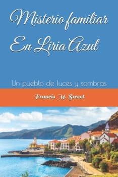 Paperback Misterio familiar En Liria: Un pueblo de luces y sombras [Spanish] Book