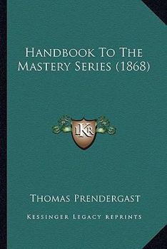 Paperback Handbook to the Mastery Series (1868) Book