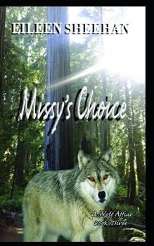Paperback Missy's Choice: Book 3 of the a Wolf Affair Trilogy Book