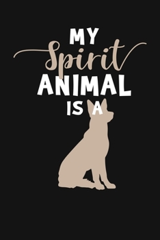 Paperback My Spirit Animal Is A: Australian Shepherd Journal Book