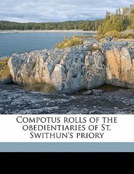 Paperback Compotus Rolls of the Obedientiaries of St. Swithun's Priory Book