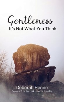 Hardcover Gentleness: It's Not What You Think Book