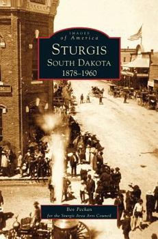 Hardcover Sturgis South Dakota: 1878-1960 Book