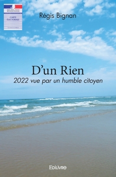 Paperback D'un Rien: 2022 vue par un humble citoyen [French] Book
