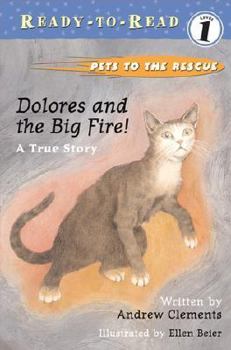Hardcover Dolores and the Big Fire: Ready-To-Read Level 1 Book