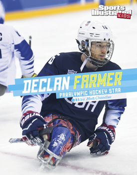 Hardcover Declan Farmer: Paralympic Hockey Star Book