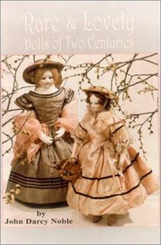 Hardcover Rare & Lovely Dolls of Two Centuries Book