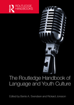 Hardcover The Routledge Handbook of Language and Youth Culture Book
