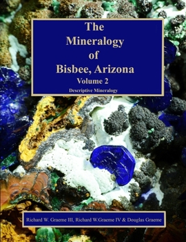 Paperback The Mineralogy of Bisbee, Arizona: Volume 2 Book