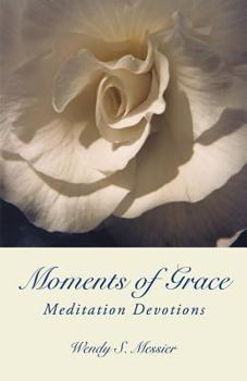Paperback Moments of Grace: Meditation Devotions Book