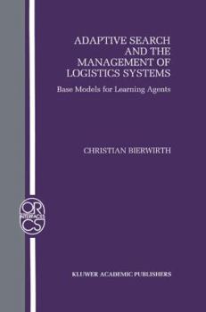 Hardcover Adaptive Search and the Management of Logistic Systems: Base Models for Learning Agents Book