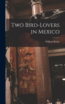 Hardcover Two Bird-lovers in Mexico Book