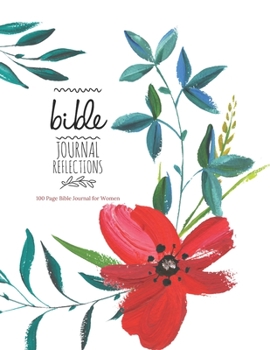 Bible Journal Refletions - 100 Page Bible Journal for Women: Bible Study Coloring Journal, Single Column Creative Journaling for Bible Study
