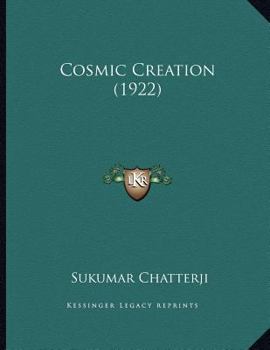 Paperback Cosmic Creation (1922) Book