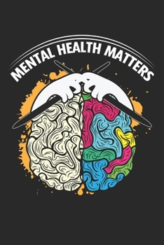 Paperback Mental Health Matters: Support Depression Awareness Notebook 6x9 Inches 120 dotted pages for notes, drawings, formulas - Organizer writing bo Book