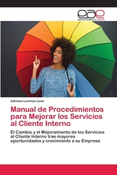 Paperback Manual de Procedimientos para Mejorar los Servicios al Cliente Interno [Spanish] Book