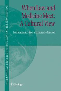 Paperback When Law and Medicine Meet: A Cultural View Book