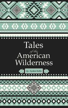 Paperback Tales of the American Wilderness Book