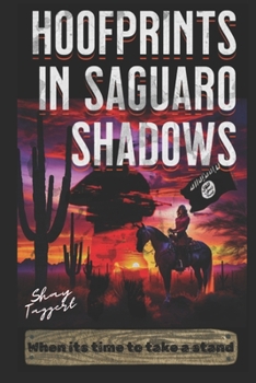 Paperback Hoofprints in Saguaro Shadows: When it's time to take a stand Book